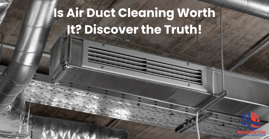 Is Air Duct Cleaning Worth It Blog Post Image